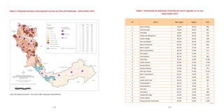 154 155
Mapa 2. População de baixa renda segundo cor/raça por Área de Ponderação - Santo André, 2013 Tabela 7. Distribuição da população vulnerável por bairro segundo cor ou raça
Santo André, 2013
AP Bairro Não negros Negros Total
1 Bairro Paraíso 70,6% 29,4% 286
1 Vila Assunção 70,6% 29,4% 985
1 Vila Gilda 70,6% 29,4% 414
2 Jardim das Maravilhas 60,5% 39,5% 559
2 Jardim Utinga 60,5% 39,5% 628
2 Vila Camilópolis 60,5% 39,5% 1.953
3 Bairro Campestre 82,7% 17,3% 656
3 Bairro Jardim 82,7% 17,3% 370
3 Bairro Santa Maria 82,7% 17,3% 213
3 Vila Alpina 82,7% 17,3% 73
3 Vila Guiomar 82,7% 17,3% 295
4 Cata Preta 42,4% 57,6% 4.198
4 Jardim Riviera 42,4% 57,6% 1.444
4 Parque Miami 42,4% 57,6% 2.125
4 Parque Pedroso 42,4% 57,6% 743
4 Sítio dos Vianas 42,4% 57,6% 4.154
5 Bairro Casa Branca 84,1% 15,9% 157
5 Centro 84,1% 15,9% 249
5 Jardim Bela Vista 84,1% 15,9% 503
5 Tamanduateí 1 84,1% 15,9% 71
5 Tamanduateí 3 84,1% 15,9% 59
5 Vila Alice 84,1% 15,9% 170
5 Vila Bastos 84,1% 15,9% 389
6 Cidade São Jorge 44,4% 55,6% 3.075
6 Jardim Marek 44,4% 55,6% 1.171
6 Parque Gerassi Centreville 44,4% 55,6% 1.605
Fonte: Microdados da Amostra - Censo 2010 / IBGE. Elaboração: DISE/SOPP/PSA.
AP Não
Negros
Negros Total
por AP
1 70,6% 29,4% 1.685
2 60,5% 39,5% 3.140
3 82,7% 17,3% 1.607
4 42,4% 57,6% 12.664
5 84,1% 15,9% 1.598
6 44,4% 55,6% 6.884
7 46,4% 53,6% 7.677
8 71,9% 28,1% 2.878
9 64,8% 35,2% 3.439
10 59,0% 41,0% 6.394
11 50,1% 49,9% 11.279
12 80,7% 19,3% 3.539
13 49,7% 50,3% 5.779
14 47,8% 52,2% 7.240
15 73,1% 26,9% 3.619
16 63,0% 37,0% 3.563
17 78,8% 21,2% 3.759
18 68,9% 31,1% 4.665
19 64,5% 35,5% 3.063
20 50,7% 49,3% 3.600
21 53,3% 46,7% 4.279
22 47,8% 52,2% 9.022
23 73,2% 26,8% 3.058
Distribuição da População Vulnerável
Segundo Cor ou Raça por Área de Ponderação (AP)
Santo André - 2013
Departamento de Indicadores Sociais
e Econômicos/SOPP/PSA
Fonte dos Dados: Censo (IBGE), base 2010, estimativa 2013
Cor ou Raça por
Área de Ponderação
Área de Ponderação (AP)
%
Não Negros
Negros
0 a 100
101 a 1.000
1.001 a 5.000
5.001 a 10.000
10.001 a 15.000
Acima de 15.000
Área Censitária/Bairros
Represa Billings
Legenda:
População Total
do Município
Total: 704.492 habitantes
continua
 