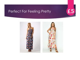 Perfect For Feeling Pretty 
 