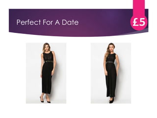 Perfect For A Date 
 