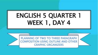 English Grade 5 1st Quarter Week 1 Day 1 to 5 | PPTX