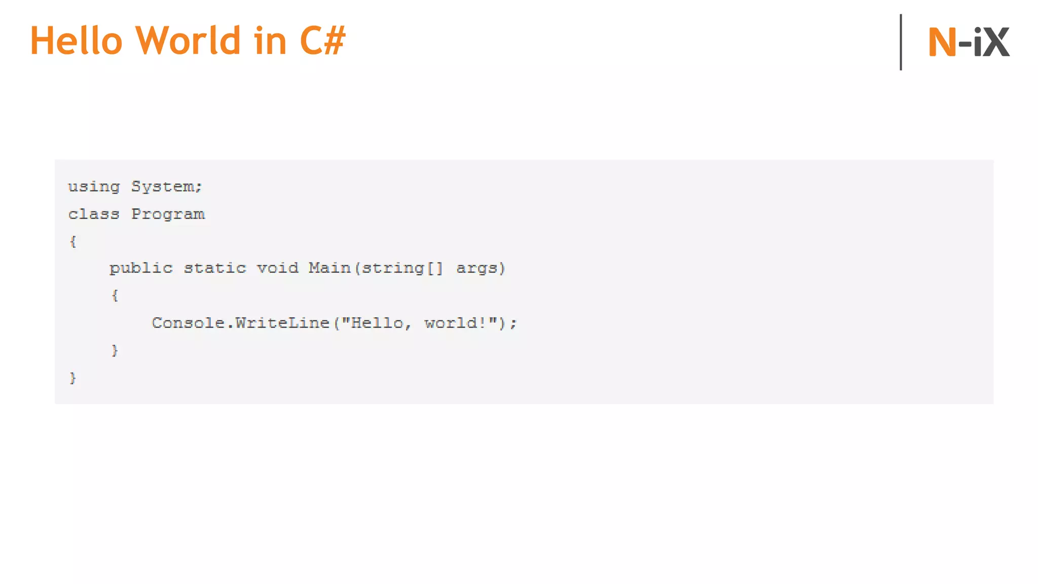 Hello World in C#
 