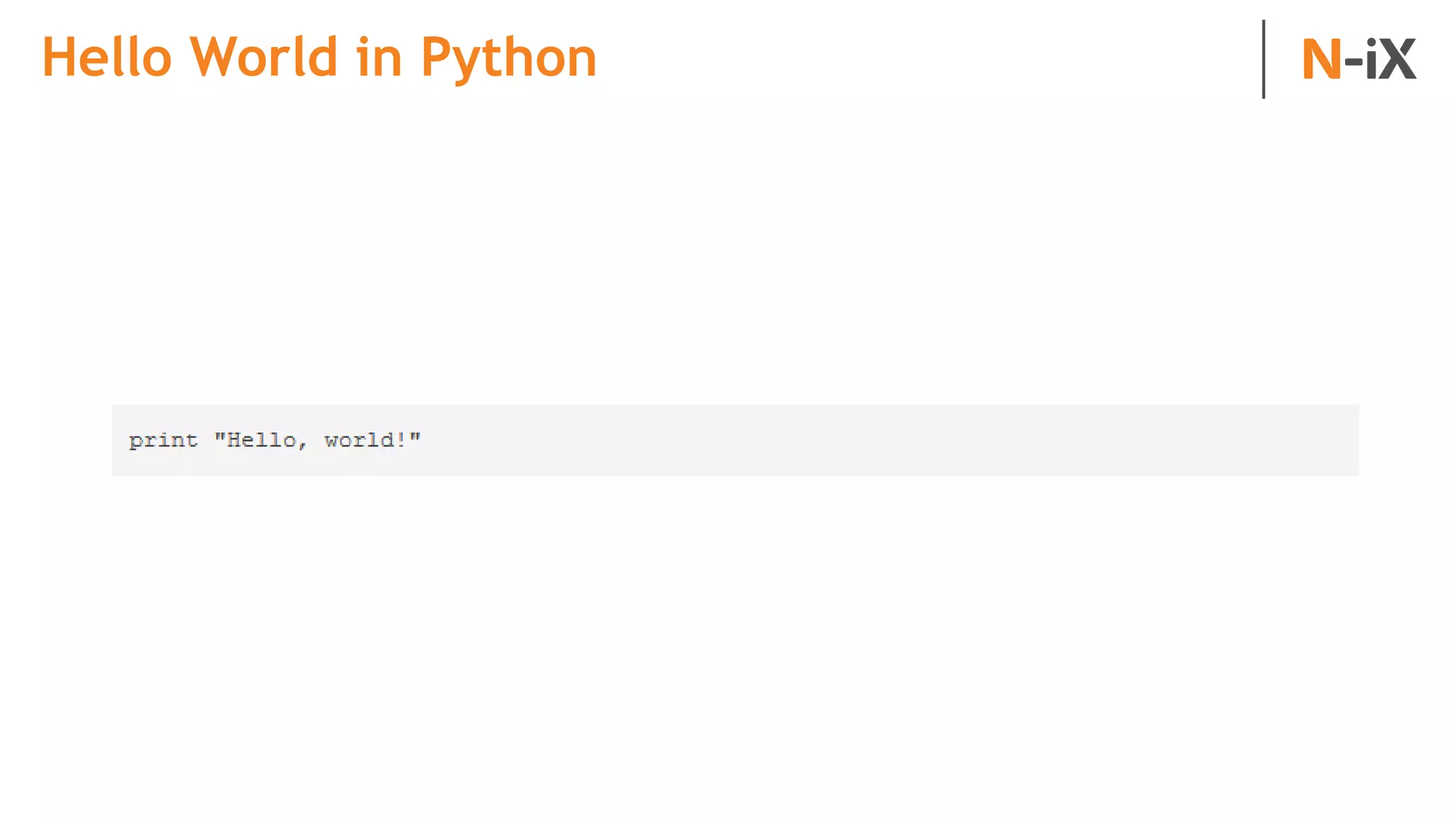 Hello World in Python
 