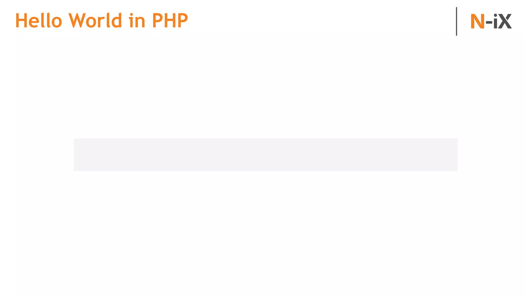 Hello World in PHP
 