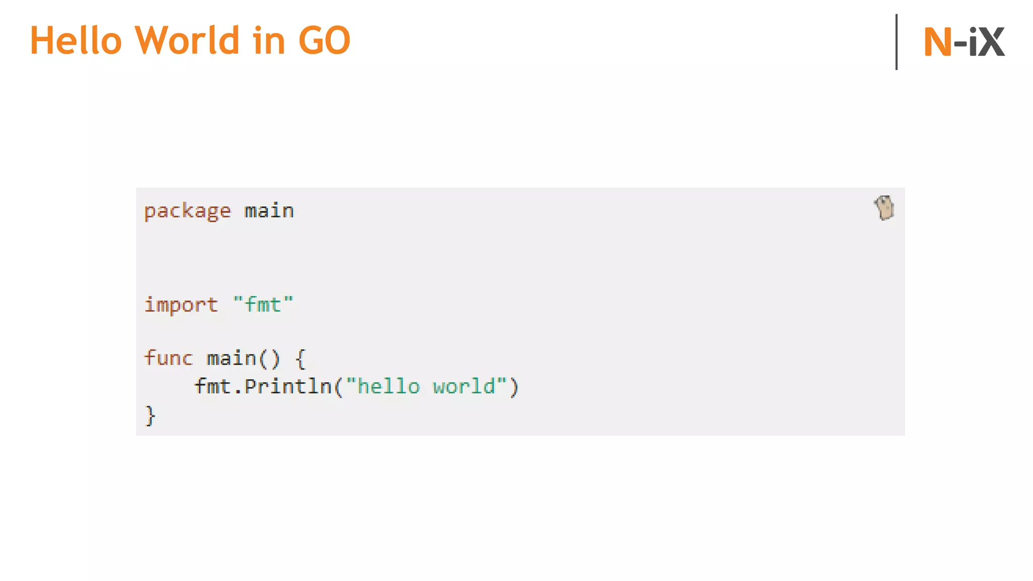 Hello World in GO
 