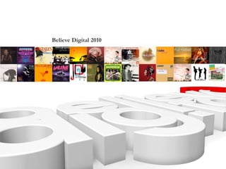 Believe Digital 2010
 