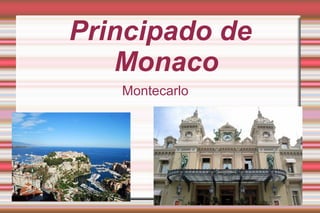 Principado de Monaco Montecarlo 