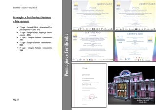 Portfólio CEILUX – nov/2014
Pág.: 17
Premiações e Certificados – Nacionais
e Internacionais
 1º Lugar - Featured DIALux – International Pro-
ject Competition – junho 2014;
 3º Lugar - Categoria Lojas, Shopping e Entrete-
nimento – 2006;
 3º Lugar - Categoria Fachadas e monumentos
2005;
 1º Lugar - Categoria Fachadas e monumentos -
2004;
 2º Lugar - Categoria Fachadas e monumentos
2004.
Simulação de iluminação do CCBB.
Fonte: CEILUX, 2014.
PremiaçõeseCertificados
Simulação de iluminação do Museu
das Minas e do Metal.
CEILUX, 2014.
 