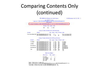 Comparing Contents Only
(continued)
 