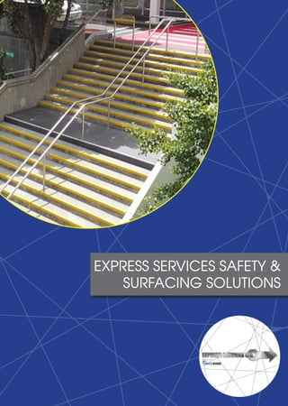 EXPRESS SERVICES SAFETY &
SURFACING SOLUTIONS
 
