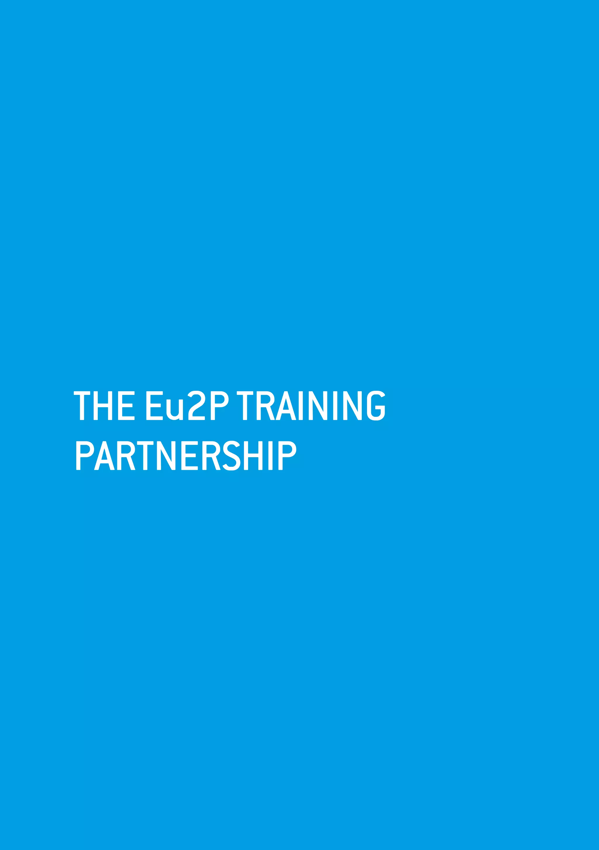 THEEu2PTRAINING
PARTNERSHIP
 