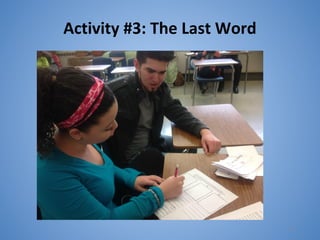 Activity #3: The Last Word
17
 