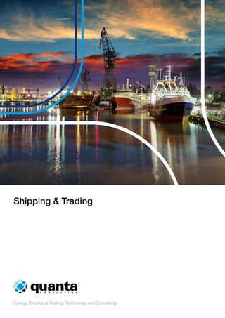 Energy, Shipping & Trading, Technology and Consulting
Shipping & Trading
 