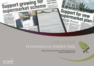pr & marketing internal communication community engagement
CASE STUDY
Peterborough Garden Park
Athene provides specialist community engagement for
Peterborough Garden Park
 