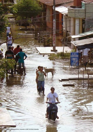 CHAPTER 1. INTRODUCTION
xiv
Floods in Majagual Sucre, Colombia in 2007 © OCHA Colombia
CHAPTER 1. INTRODUCTION
 