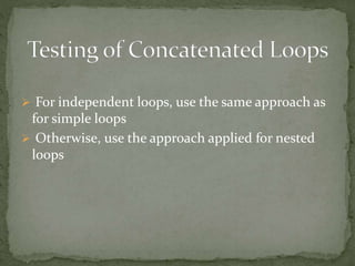 White Box Testing And Control Flow & Loop Testing | PPTX