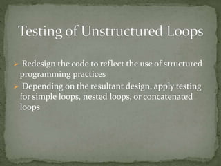 Structured Test White Box Testing And Control Flow & Loop Testing | PPTX