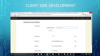 CLIENT SIDE DEVELOPMENT
 