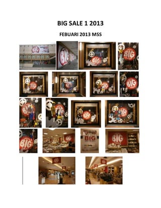 BIG SALE 1 2013
FEBUARI 2013 MSS
 