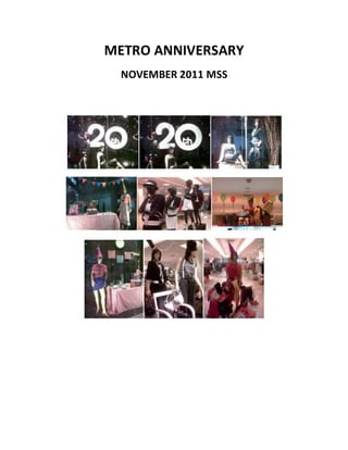 METRO ANNIVERSARY
NOVEMBER 2011 MSS
 