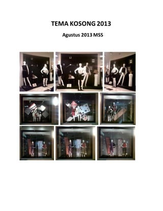 TEMA KOSONG 2013
Agustus 2013 MSS
 