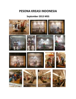 PESONA KREASI INDONESIA
September 2013 MSS
 