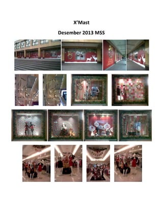 X’Mast
Desember 2013 MSS
 