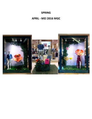 SPRING
APRIL - MEI 2016 MGC
 