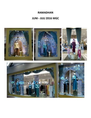 RAMADHAN
JUNI - JULI 2016 MGC
 