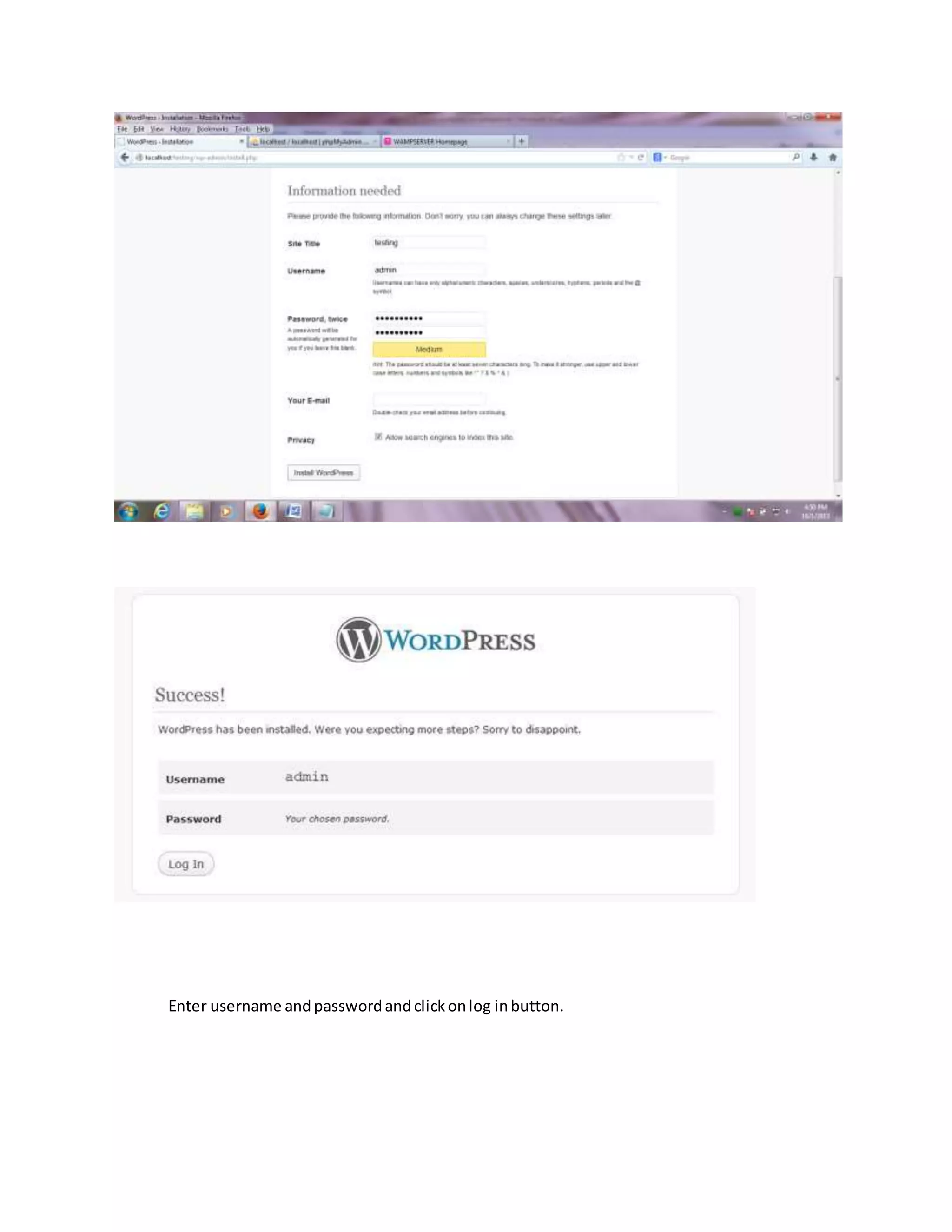 Enter username andpasswordandclickonlog inbutton.
 