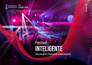 INTELIGENTE
Festival
Guía resumen | Manual de implementación
INVAT•TUR
Noviembre
2021
 