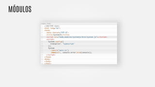 MÓDULOS
 