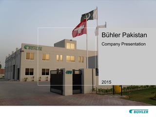 Title | Author | 2005
Bühler Pakistan
Company Presentation
2015
 