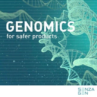 GENOMICSfor safer products
 