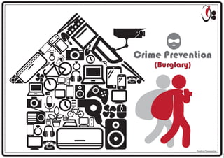 Crime Prevention
(Burglary)
PavithraThanaseelan
 