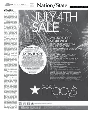 T H E A T L A N T A V O I C E4
June 29 - July 5, 2012
redirect
redefine
refocus Nation/State
staff, the writers, the edi-
singled out nationally by our
Voice family.”
Executive editor Gregory
-
the highly regarded awards.
“Obviously, we don’t
write stories to win awards,
we write them to make a dif-
ference in the lives of our
readers,” Huskisson said.
“Still, it feels good to be
among the best in the busi-
ness.”
Named in honor of the
late civil rights activist A.
-
senger award celebrates out-
standing work done by jour-
and the U.S. Virgin Islands.
event, donated $5,000 each
winners. The Atlanta Voice
-
-
than 50 years later.
– one for a story about a doll
and another for a story about
a black AIDS organization in
Atlanta.
-
ity” category for her feature
about urban gardening efforts
in Atlanta.
CrossRoads News (breaking
-
and the St. Louis American
The Dallas Weekly, The
Skanner News, Our Weekly,
the Houston Forward Times,
and the Houston Defender.
-
gram, the St. Louis American
-
-
American as the nation’s best
from general excellence to
best layout and design for a
AWARDS
continued from front page
See AWARDS page 14
 