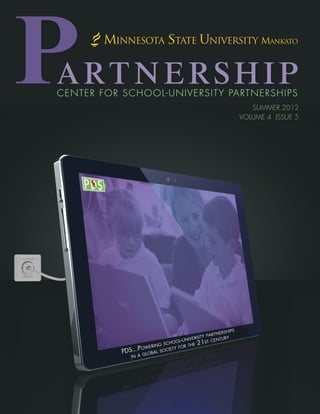 artnershipPCENTER FOR SCHOOL-UNIVERSITY PARTNERSHIPS
SUMMER 2012
VOLUME 4 ISSUE 5
 