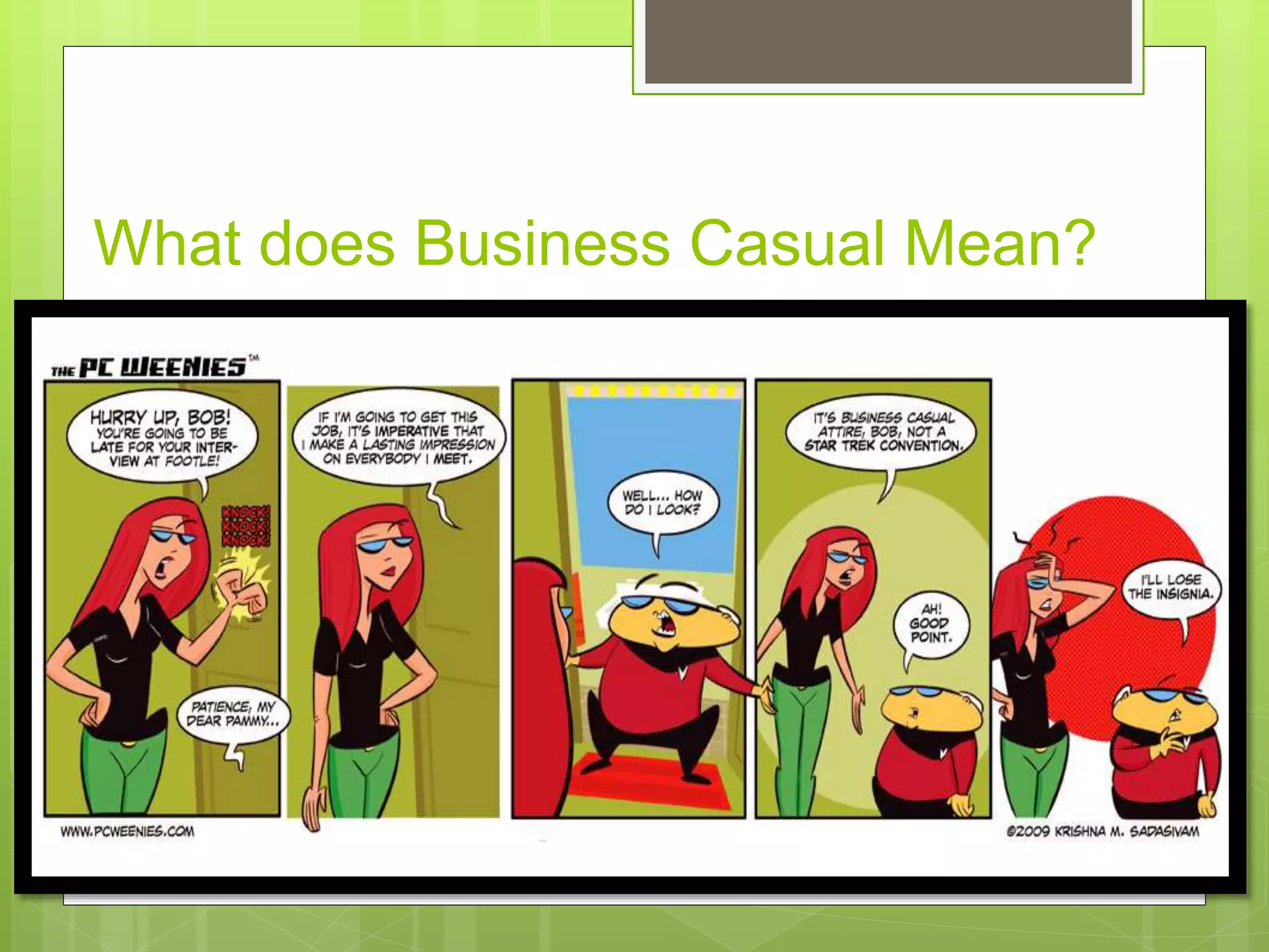What does Business Casual Mean?
 