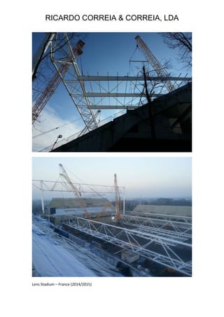 RICARDO CORREIA & CORREIA, LDA
Lens Stadium – France (2014/2015)
 