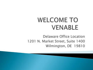 Delaware Office Location
1201 N. Market Street, Suite 1400
Wilmington, DE 19810
 