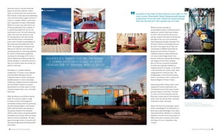 42 | AMERICAN LIFESTYLE MAGAZINE AMERICAN LIFESTYLE MAGAZINE | 43
Hotel San José isn’t the only hotel that
boasts its own music festival. In West
Texas, El Cosmico hosts their annual Trans-
Peco Festival, a three-day event celebrating
music from the western region of Texas. El
Cosmico is located in Marfa, a small town
with a population of under 2,000 people.
While this location may seem like an out-
of-the-way destination for a vacation, it
is a place that people from all over the
world come to visit. This still-functioning
cattle ranch town has served as a hub
for international art ever since Donald
Judd and other famous contemporary
artists took a liking to the atmosphere of
the community and settled here in the
1970s. The juxtaposition of famous and
abstract art with the rustic nature of
ranching provides an interesting backdrop
for visitors, and has been a significant
inspiration for the design of El Cosmico.
Marfa’s offbeat personality provides the
perfect setting for an alternative place to
stay, as El Cosmico takes the concept of a
hotel to a new level.
Described as a “nomadic hotel and
campground,” El Cosmico covers eighteen
acres and offers liberation from the
traditional modes of shelter. Among the
available options is a Sioux-style tepee,
combining a singularly American experience
with the modern comforts of a queen
bed and electricity. Other options include
restored vintage trailers, yurts, and safari-
style tents.
While the physical size of Marfa may be
small, the community aspect is huge.
El Cosmico strives to encourage this
camaraderie among visitors by promoting
the idea of being present in the moment.
Public hammock groves and seating on
the porches outside of the individual
shelters make it easy to enjoy the peaceful
atmosphere of the camp, while also being
open to a casual conversation. The open
space encourages visitors to connect with
the land and appreciate the lifestyle West
Texas offers.
While El Cosmico provides an
accommodation option centered around an
experience, another Texan hotel chooses
to center itself around the history of its
setting. Located in the heart of San Antonio
and right on the city’s iconic Riverwalk,
Hotel Havana pulls design inspiration from
the lush riverfront surroundings that can
be found in the capital city of Cuba. The
incorporation of Mediterranean Revival
design with the influence of Spanish
Colonial architecture helps promote the
rich culture and heritage found in San
Antonio, while also maintaining the beauty
and integrity of the historic building.
Built in 1914 by a successful local grocer,
the hotel was originally intended as a
residence hotel for his buyers. In the 1930s,
it was converted into a luxury hotel, while
changing owners numerous times. The
building today is one of the most famous
hotels in San Antonio, and is listed on the
National Register of Historic Places.
Hotel Havana offers twenty-seven rooms,
ranging from studio to penthouse size.
The antique furniture and Cuban artwork
give each space its own flavor. The hotel
is a short stroll from downtown and the
Riverwalk, a public park of sorts along the
banks of the San Antonio River, lined with
restaurants, hotels, and shops.
Texas is far from a one-note place, and its
eclectic assemblage of inns and hotels is a
great way to take advantage of this state’s
many personalities. Whether it’s a relaxing
weekend in the hills of the countryside or a
night on the town in Austin’s music scene,
one thing is for sure—hospitality is big
in Texas!
“
Located in the heart of San Antonio and right on the
city’s iconic Riverwalk, Hotel Havana pulls design
inspiration from the lush riverfront surroundings
that can be found in the capital city of Cuba.
DESCRIBED AS A “NOMADIC HOTEL AND CAMPGROUND,”
EL COSMICO COVERS EIGHTEEN ACRES AND OFFERS
LIBERATION FROM THE TRADITIONAL MODES OF SHELTER.
el cosmico
hotel havana
For more info, visit dosbrisas.com,
theprairiebyrachelashwell.com, hotelsaintcecilia.com,
sanjosehotel.com, elcosmico.com, havanasanantonio.com
© Allison V. Smith
© Allison V. Smith
 