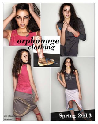 orphanage
clothing
Spring 2013Model: Teaghan Gosley
Photos by Brent McCombs
MUA Bailey Elliott
Hair: Laura Lewis
 