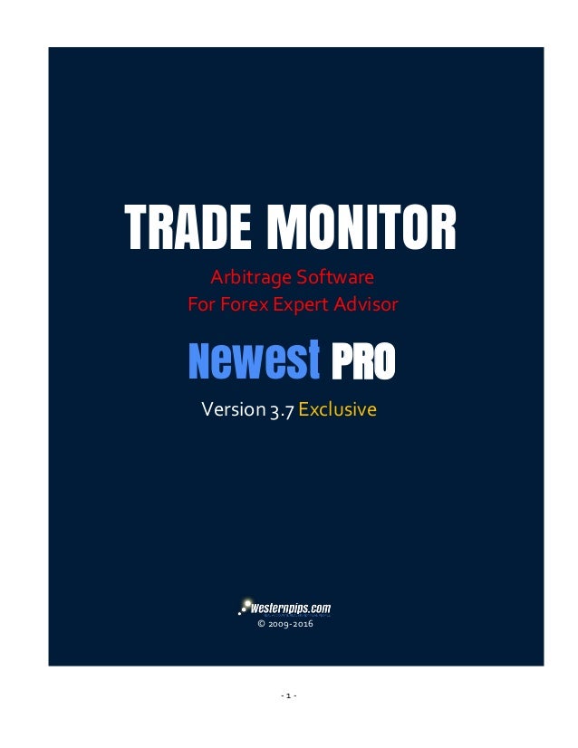 Arbitrage Forex Software Trade Monitor 3 7 Exclusive User Guide New - 