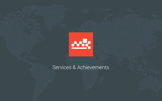 Services & Achievements
 