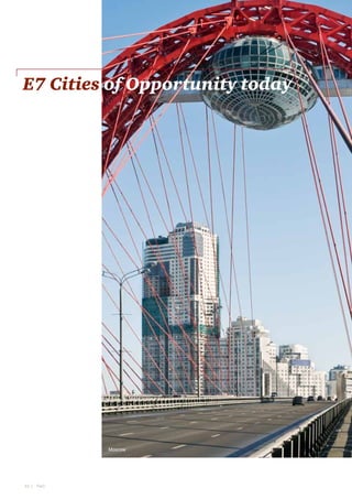 E7 Cities of Opportunity today

Moscow

12  |    PwC

 