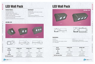 EverLightingIndustrialCompanyLtd.www.everledlite.comE-mail:sales@everlightings.com
EverLightingIndustrialCompanyLtd.www.everledlite.comE-mail:sales@everlightings.com
58 59
Techincal Features:
● UL listed for wet location
● Die cast aluminum housing
● High quality outdoor powder coat finish
● Suitable for use at 40℃ ambient temperature
● Weather resistand silicon gasket
● UL/CUL,DLC LM-79,TM-21,IES report are available
● Independent photometric testing
● Lighting Facts is available;5 Years full fixture or 50,000 Hour life
Specifications:
● Cree Led Chips
● Input Volts: 100-277V/347V 50/60Hz, 347V/60Hz
● CCT: 4000K/5000K
● CRI: 72.7
● Optional photocell: 120/208/240/277V
● Optional Surge Protection: Input 120-277V, 347-480V
Input Watts
PF
THD
Efficiency
Total Initial Lumen Output
LED-MHL-3101A
A (30W) C (90W)B (60W)
LED-MHL-3101
Item No.
26.71W
0.9923
2.37/120V 7.47/277V
79.6-85.81Lm/W
2126.2-2302.3Lm
Replaceable MH100W
52W
0.9937
6.1/120V 11.59/277V
80-85.36Lm/W
4150.6-4469.3Lm
Replaceable MH175W
80W
0.9945
1.60/120V 10.18/277V
77.73-81.38Lm/W
6042.3-6362.8Lm
Replaceable MH250W
LED-MHL-3101B LED-MHL-3101C
LED Wall Pack LED Wall Pack
LEDWallPack
A (60W) B (90W)
Specifications:
● Cut-off 70°
● Cree Led Chips
● Input Volts: 100-277V/347V 50/60Hz, 347V/60Hz
● CCT: 4000K/5000K
Input Watts
PF
THD
Efficiency
Total Initial Lumen Output
LED-MHL-3102A
LED-MHL-3102
Item No.
52W
0.9937
6.1/120V 11.59/277V
80-85.36Lm/W
4150.6-4469.3Lm
Replaceable MH175W
80W
0.9945
1.6/120V 10.18/277V
77.73-81.38Lm/W
6042.3-6362.8Lm
Replaceable MH250W
LED-MHL-3102B
● CRI: 72.7
● Optional photocell: 120/208/240/277V
● Optional Surge Protection: Input 120-277V, 347-480V
LEDWallPack
 