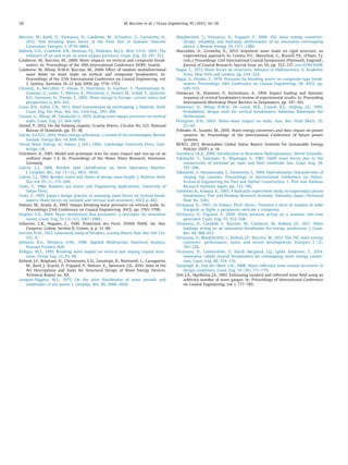 Buccino, M., Banﬁ, D., Vicinanza, D., Calabrese, M., D.Giudice, G., Carravetta, A.,
2012. Non breaking wave forces at the front face of Seawave Slotcone
Generators. Energies 5, 4779–4803.
Bullock, G.N., Crawford, A.R., Hewson, P.J., Walkden, M.J.A., Bird, P.A.D., 2001. The
inﬂuence of air and scale on wave impact pressures. Coast. Eng. 42, 291–312.
Calabrese, M., Buccino, M., 2000. Wave impacts on vertical and composite break-
waters. In: Proceedings of the 10th International Conference ISOPE, Seattle.
Calabrese, M. Allsop, N.W.H. Buccino, M., 2000. Effect of random multidirectional
wave ﬁelds on wave loads on vertical and composite breakwaters. In:
Proceedings of the 27th International Conference on Coastal Engineering, vol.
2. Sydney, Australia, 16–21 July 2000, pp. 1710–1723.
Clement, A., McCullen, P., Falcao, A., Fiorentino, A., Gardner, F., Hammarlund, K.,
Lemonis, G., Lewis, T., Nielsen, K., Petroncini, S., Pontes, M., Schild, P., Sjostrom,
B.O., Sorensen, H., Thorpe, T., 2002. Wave energy in Europe: current status and
perspectives 6, 405–431.
Cross, R.H., Sollitt, C.K., 1972. Wave transmission by overtopping. J. Waterw., Harb.
Coast. Eng. Div. Proc. Am. Soc. Civil Eng., 295–308.
Cuomo, G., Allsop, W., Takahashi, S., 2010. Scaling wave impact pressures on vertical
walls. Coast. Eng. 57, 604–609.
Daniel, P., 1952. On the limiting clapotis. Gravity Waves: Circular No. 521. National
Bureau of Standards. pp. 35–38.
Falcão, A.F.D.O., 2010. Wave energy utilization: a review of the technologies. Renew.
Sustain. Energy Rev. 14, 899–918.
Ocean Wave Energy. In: Falnes, J. (Ed.), 2002. Cambridge University Press, Cam-
bridge, UK.
Fuhrboter, A., 1985. Model and prototype tests for wave impact and run-up on an
uniform slope 1:4. In: Proceedings of the Water Wave Research, Hannover,
Germany.
Galvin, C.J., 1968. Breaker type classiﬁcation on three laboratory beaches.
J. Geophys. Res. vol. 73 (12), 3651–3659.
Galvin, C.J., 1969. Breaker travel and choice of design wave height. J. Waterw. Harb.
Div. vol. 95 (2), 175–200.
Goda, Y., 1986. Random sea waves and Engineering applications. University of
Tokyo Press.
Goda, Y., 1995. Japan's design practice in assessing wave forces on vertical break-
waters, Wave forces on inclined and vertical wall structures. ASCE p. 402.
Hattori, M., Arami, A., 1992. Impact breaking wave pressures on vertical walls. In:
Proceedings 23rd Conference on Coastal Engineering. ASCE, pp. 1785–1799.
Hughes, S.A., 2004. Wave momentum ﬂux parameter: a descriptor for nearshore
waves. Coast. Eng. 51 (11–12), 1067–1084.
Iribarren, C.R., Nogales, C., 1949. Protection des Ports. XVIIth PIANC Int. Nav.
Congress, Lisbon. Section II, Comm. 4, p. 31–80.
Iversen, H.W., 1952. Laboratory study of breakers. Gravity Waves, Natl. Bur. Std. Circ.
521, 9.
Johnson, R.A., Wichern, D.W., 1998. Applied Multivariate Statistical Analysis.
Pearson Prentice Hall.
Kirkgoz, M.S., 1995. Breaking wave impact on vertical and sloping coastal struc-
tures. Ocean Eng. 22, 35–48.
Kofoed, J.P., Bingham, H., Christensen, E.D., Zanuttigh, B., Martinelli, L., Castagnetti,
M., Bard, J., Kracht, P., Frigaard, P., Nielsen, K., Sørensen, J.D., 2010. State of the
Art Descriptions and Tasks for Structural Design of Wave Energy Devices.
Technical Report no. XX.
Longuet-Higgins, M.S., 1975. On the joint distribution of wave periods and
amplitudes of sea waves. J. Geophys. Res. 80, 2688–2694.
Margheritini, L., Vicinanza, D., Frigaard, P., 2009. SSG wave energy converter:
design, reliability and hydraulic performance of an innovative overtopping
device. J. Renew. Energy 34, 1371–1380.
Marzeddu, A., Gironella, X., 2013. Impulsive wave loads on rigid structure, an
experimental approach. In: Conley, D.C., Masselink, G., Russell, P.E., O’Hare, T.J.
(eds.). Proceedings 12th International Coastal Symposium (Plymouth, England).
Journal of Coastal Research, Special Issue no. 65, pp. 332–337, issn:0749-0208.
Nagai, S., 1973. Wave forces on structures. Advance in Hydroscience, 9. Academic
Press, New York and London, pp. 254–324.
Nagai, S., Otsubo, T., 1974. Pressures by breaking waves on composite-type break-
waters. Proceedings 14th Conference on Coastal Engineering, 58. ASCE, pp.
920–933.
Oumeraci, H., Klammer, P., Kortenhaus, A., 1994. Impact loading and dynamic
response of vertical breakwaters-review of experimental results. In: Proceeding
International Workshop Wave Barriers in Deepwaters, pp. 347–361.
Oumeraci, H., Allsop, N.W.H., De Groot, M.B., Crouch, R.S., Vrijling, J.K., 1999.
Probabilistic design tools for vertical breakwaters. Balkema, Rotterdam the
Netherlands.
Peregrine, D.H., 2003. Water-wave impact on walls. Ann. Rev. Fluid Mech. 35,
23–44.
Polinder, H., Scuotto, M., 2005. Wave energy converters and their impact on power
systems. In: Proceedings of the International Conference of future power
systems.
REN21, 2013. Renewables Global Status Report. Institute for Sustainable Energy
Policies (ISEP). p. 14.
Svendsen, I.B.A., 2006. Introduction to Nearshore Hydrodynamics. World Scientiﬁc.
Takahashi, S., Tanimoto, K., Miyanaga, S., 1985. Uplift wave forces due to the
compression of enclosed air layer and their similitude low. Coast. Eng. 28,
191–206.
Takahashi, S., Hosoyamada, S., Yamamoto, S., 1994. Hydrodynamic characteristics of
sloping top caissons. Proceedings of International Conference on Hydro-
Technical Engineering for Port and Harbor Construction, 1. Port and Harbour
Research Institute, Japan, pp. 733–746.
Tanimoto, K., Kimura, K., 1985. A hydraulic experiment study on trapezoidal caisson
breakwaters. Port and Harbour Research Institute, Yokosuka, Japan (Technical
Note No. 528).
Vicinanza, D., 1997. (In Italian). Ph.D. thesis). Pressioni e forze di impatto di onde
frangenti su dighe a paramento verticale e composite.
Vicinanza, D., Frigaard, P., 2009. Wave pressure acting on a seawave slot-cone
generator. Coast. Eng. 55, 553–568.
Vicinanza, D., Ciardulli, F., Buccino, M., Calabrese, M., Kofoed, J.P., 2011. Wave
loadings acting on an innovative breakwater for energy production. J. Coast.
Res. 64, 608–612.
Vicinanza, D., Margheritini, L., Kofoed, J.P., Buccino, M., 2012. The SSG wave energy
converter: performance, status and recent developments. Energies 5 (2),
193–226.
Vicinanza, D., Contestabile, P., Harck Nørgaard, J.Q., Lykke Andersen, T., 2014.
Innovative rubble mound breakwaters for overtopping wave energy conver-
sion. Coast. Eng. 88, 154–170.
Zanuttigh, B., Van der Meer, J.W., 2008. Wave reﬂection from coastal structures in
design conditions. Coast. Eng. 55 (10), 771–779.
Zelt, J.A., Skjelbreia, J.E., 1992. Estimating incident and reﬂected wave ﬁeld using an
arbitrary number of wave gauges. In: Proceedings of International Conference
on Coastal Engineering. vol. I, 777–789.
M. Buccino et al. / Ocean Engineering 95 (2015) 34–5858
 