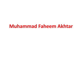 Muhammad Faheem Akhtar
 