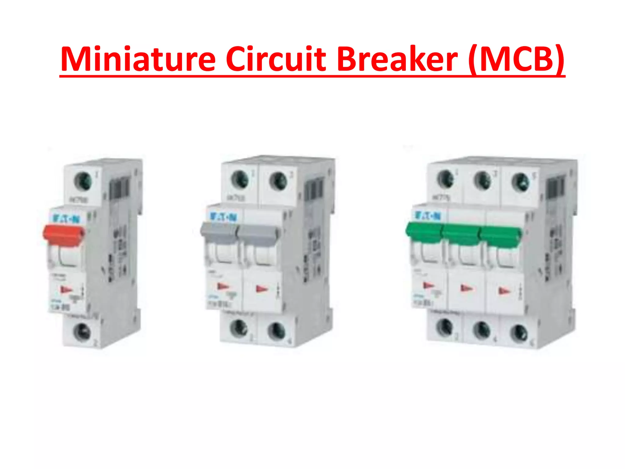 Miniature Circuit Breaker (MCB)
 