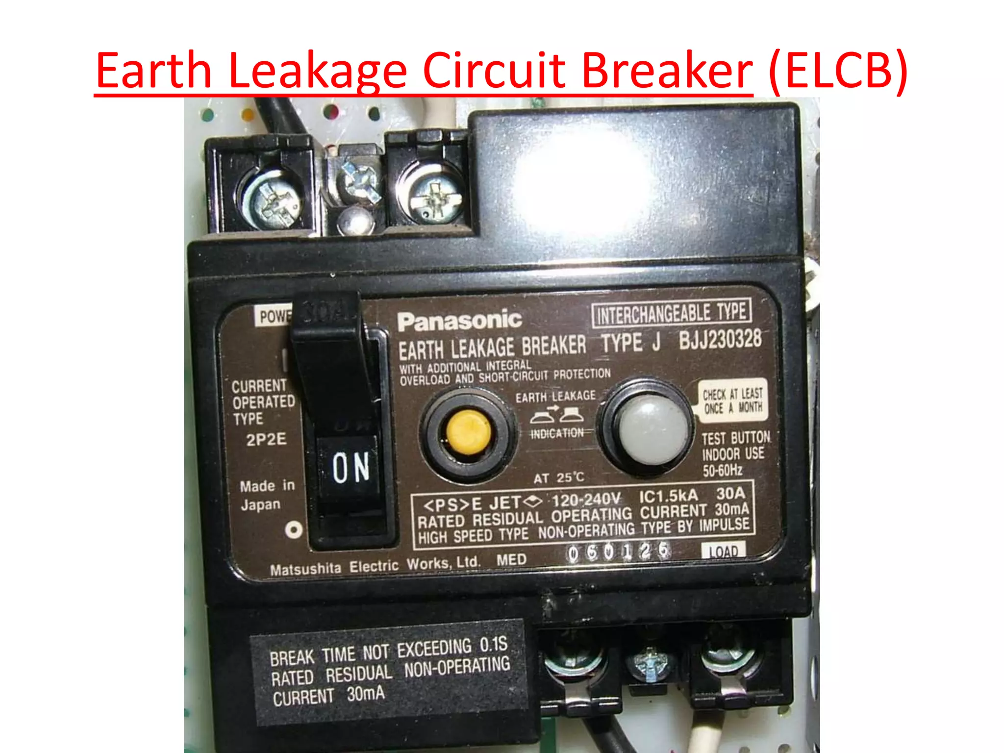 Earth Leakage Circuit Breaker (ELCB)
 