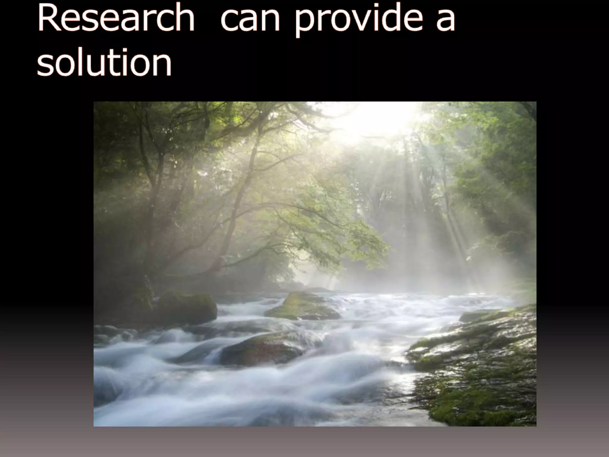 Research can offer a solution 